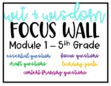 Wit & Wisdom Focus Wall - Module 1 - 5th Grade