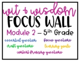 Wit & Wisdom Focus Wall - Module 2 - 5th Grade