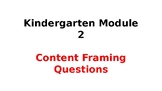 Wit & Wisdom Module #2 Kindergarten Content Framing Questions