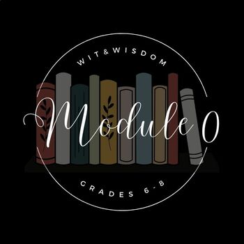 Preview of Wit&Wisdom: Student Workbook Gr. 6-8, Module 0: Lessons 1-6
