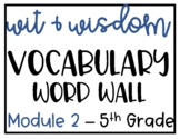 Wit & Wisdom Vocabulary Words - Module 2 - 5th Grade