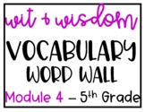 Wit & Wisdom Vocabulary Words - Module 4 - 5th Grade