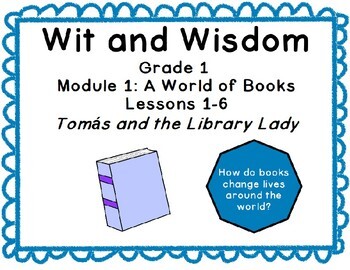 Preview of Wit and Wisdom Grade 1: Tomas and the Library Lady