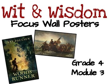 Preview of Wit and Wisdom Grade 4, Module 3 Focus Wall Posters
