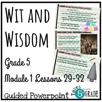 Wit and Wisdom Grade 5 Module 1 Lesson 29-32 by Talesfromthe5thgrade
