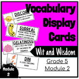 Wit and Wisdom Grade 5 Vocabulary Display Cards Module 2
