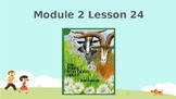 Wit and Wisdom, Kindergarten, Module 2, Lessons 24-28