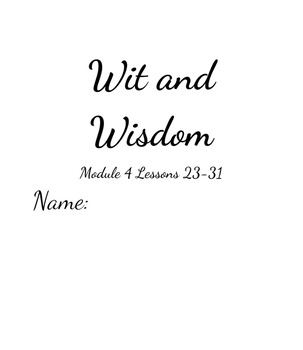 Preview of Wit and Wisdom Module 4 Lesson 23-31