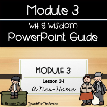 Wit and Wisdom Third Grade Module 3 Lesson 24 PowerPoint Guide | TpT