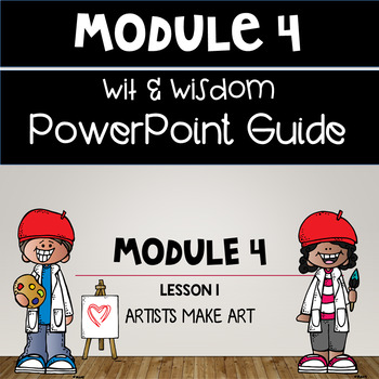 Wit and Wisdom Third Grade Module 4 Lesson 1 PowerPoint Guide | TpT