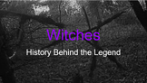 Witches: History Behind the Legend