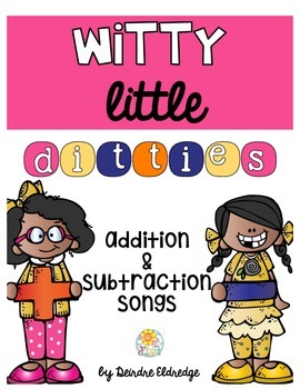 Preview of Witty Little Ditties- Addition & Subtraction Songs