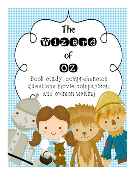 Preview of Wizard of Oz - Exemplar Text {Comp. Questions,Organizers, Movie/Book Comparison}
