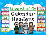 Wizard of Oz Calendar Headings