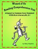 Wizard of Oz Reading Comprehension Unit - Common Core Aligned