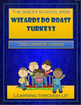 Preview of Bailey School WIZARDS DO ROAST TURKEYS Discussion Cards PRINTABLE & SHAREABLE