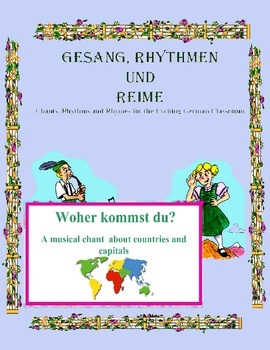 Preview of German Musical Chant About Countries, Capitals, Nationalities - Woher kommst du?