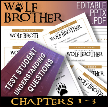 Preview of Wolf Brother / Chapters 1 - 3 / ASSESSMENT / QUIZ / EDITABLE / Answer Keys