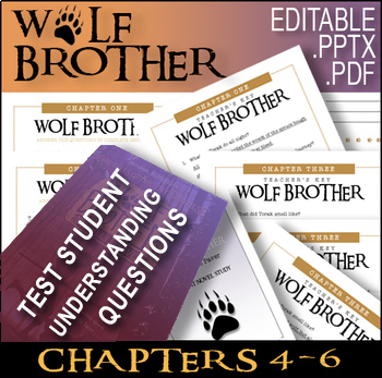 Preview of Wolf Brother / Chapters 4 - 6 / ASSESSMENT / QUIZ / EDITABLE / Answer Keys