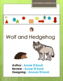 Wolf and Hedgehog