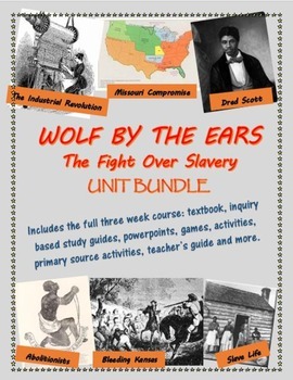 Preview of Wolf by the Ears - the Fight Over Slavery unit bundle, including text