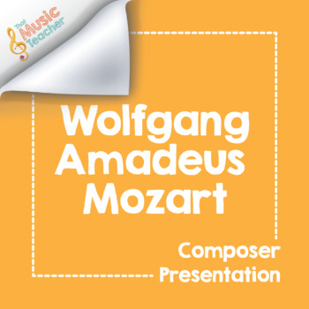 Preview of Wolfgang Amadeus Mozart | Composer Presentation & Interactive Quiz