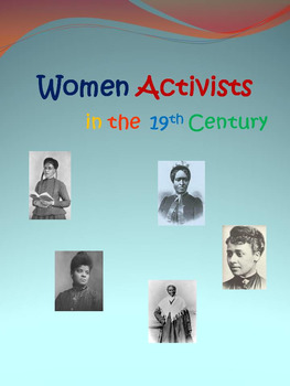 Preview of Women Activists of the 19th Century - Black History Month
