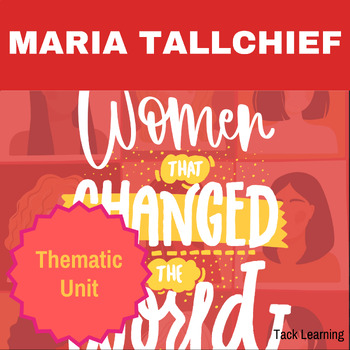Preview of Women Change History: Maria Tallchief Unit - Celebrating Dance and Resilience