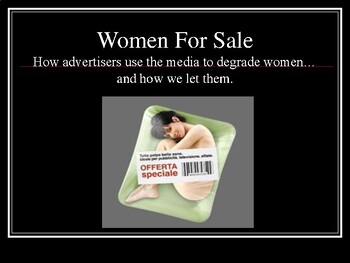 Preview of Women For Sale / How Advertisers Use the Media to Degrade Women and Use Them