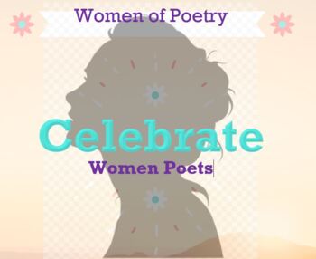 Preview of Women's History Month - Celebrate the Women Poets - research project