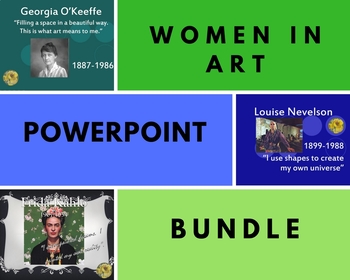Preview of Women in Art Power Point *BUNDLE* (O'Keeffe, Kahlo, Nevelson)