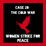Women in the Cold War: Women Strike for Peace Podcast Resources