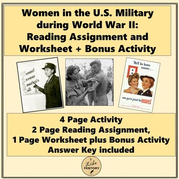 Preview of Women in the US Military during WWII:  Reading Assignment, Worksheet + Bonus Pg