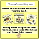 Women of the American Revolution, 1763-1783: Teaching Bundle