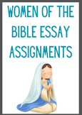 Women of the BIble Essay Assignments