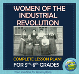 Women of the Industrial Revolution! | For 5th-8th Grades |