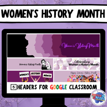 Preview of Women's History Month Google Classroom Headers | Distance Learning | Banners