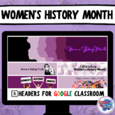 Women's History Month Google Classroom Headers | Distance 