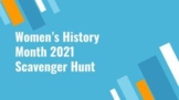 Women's History Month 2021 Scavenger Hunt (Google Slides) 