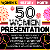 Women’s History Month | 50 Notable Women Biographies Prese