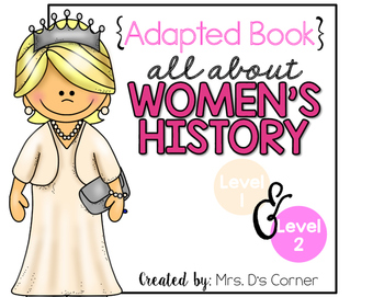 Preview of Women's History Month Adapted Book [Level 1 and Level 2]