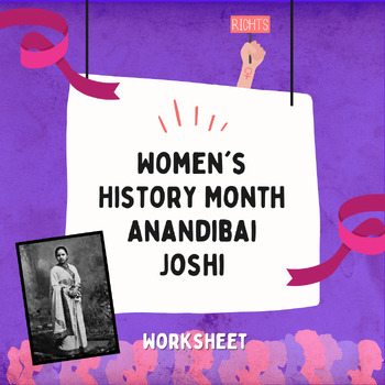 Preview of Women's History Month - Anandibai Joshi: Pioneering Medicine (Worksheet)