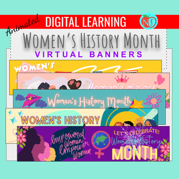 Preview of Women's History Month Animated BANNERS | VIRTUAL HEADERS | GOOGLE CLASSROOM