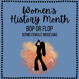Women's History Month: Bop or Flop - Iconic Female Musicians