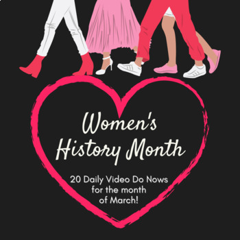 Preview of Women's History Month: Daily Video Do Nows/Bell Ringers