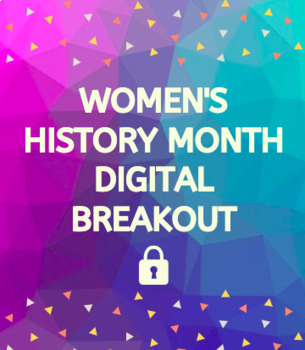 Preview of Women's History Month Digital Breakout Escape Room