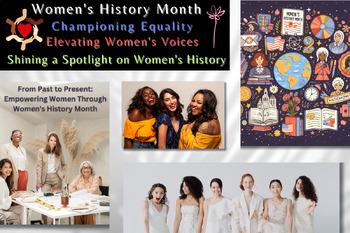 Preview of Women's History Month. Empowering Women, Changing History