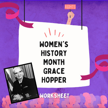 Preview of Women's History Month - Grace Hopper: Pioneer in Computer Science (Worksheet)