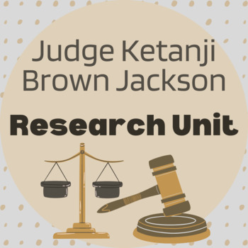 Preview of Women's History Month Ketanji Brown Jackson Unit - Research, Writing Project