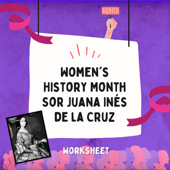 Preview of Women's History Month - Sor Juana Inés de la Cruz (Worksheet)